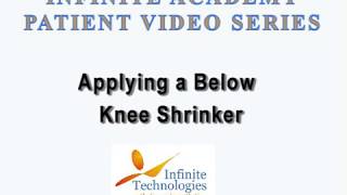 Below Knee Shrinker Application Video [upl. by Tierell]