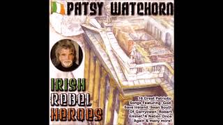 The Patriot Game  Patsy Watchorn  Irish Rebel Music [upl. by Alyal282]