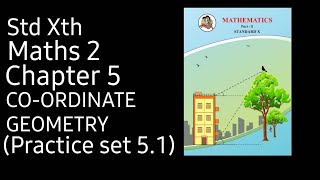 Std 10th MATHS Chapter 5 Coordinate Geometry practice set 51 maths mathematics viral trending [upl. by Enilhtak641]