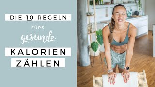 DIE 10 Regeln um gesund Kalorien zu zählen  Nachhaltig Tracken OHNE Heißhunger [upl. by Lynden]