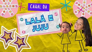 Vem brincar com a Lala e Juju [upl. by Ydur]