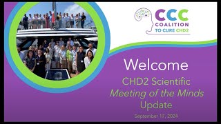 CHD2 Scientific Update Meeting of the Minds 2024 Sept 17 2024 [upl. by Yarised]