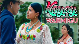 Kayay Song  Wuarmigu Video Oficial [upl. by Jamie]