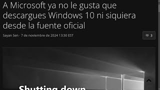 A Microsoft ya no le gusta que descargues Windows 10 ni siquiera desde la fuente oficial [upl. by Lorelei]