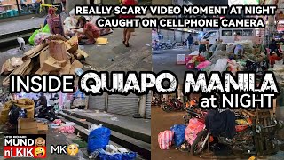 MK🥺SCARIEST AND SHOCKING VIDEO CAUGHT ON CELLPHONE CAMERA AT NIGHT CARRIEDO QUIAPO MANILASCARY [upl. by Gault]