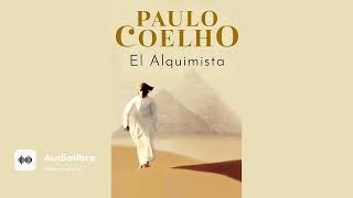 EL ALQUIMISTA AUDIOLIBRO COMPLETO  PAULO COELHO [upl. by Lorrac]