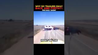 Why Do Trailers Sway Back and Forth  Dangerous Trailer Sways  Weight Distribution of Towing [upl. by Ecirtaeb]