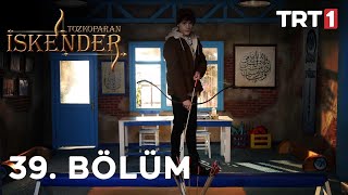 Tozkoparan İskender 39 Bölüm [upl. by Katharyn]