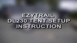 Ezytrail DL230 Camper Tent Setup Instruction [upl. by Eissed]