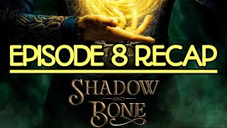 Shadow And Bone Season 1 Episode 8 No Mourners Recap [upl. by Eirrek]