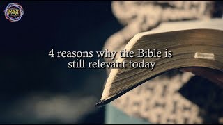 4 reasons why the Bible is still relevant today [upl. by Spancake]