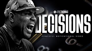 Eric Thomas  DECISIONS Powerful Motivational Video [upl. by Lani70]