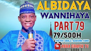 Kissar Ashabul Kahfi karatun Albidaya 500hrs kashi na 79 daga Sheikh Ubale Adakawa Kano [upl. by Brenden]