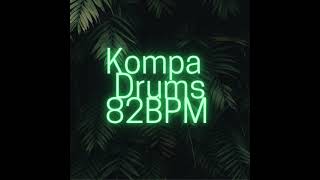 Kompa Practice Dums 82 BPM [upl. by Laundes559]