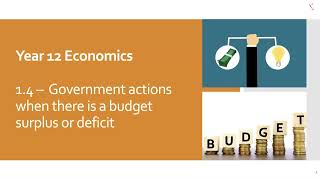 VCE Economics  Unit 4 Outcome 1  14 Government Actions when there is a Budget Surplus or Deficit [upl. by Nelyak876]