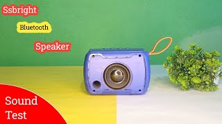 Ssbright Bluetooth Speaker Sound Test 😄👈 [upl. by Jeconiah582]