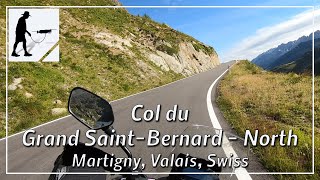 Col du Grand SaintBernard  North Road 21 Martigny Valais Swiss  by motorcycle [upl. by Toy]