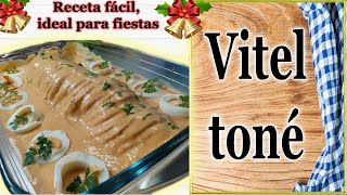 RECETA VITEL TONÉ PASO A PASO  FÁCIL RÁPIDO Y ECONÓMICO RECETA NAVIDEÑA [upl. by Durham]