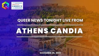 Queer News Tonight Goes Global Live from Athens Candia Hotel Rooftop  November 6 2023 [upl. by Chaim]