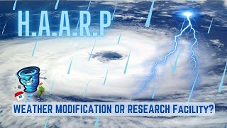 HAARP Exposed What Is the Program Really About [upl. by Giulio508]