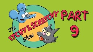 The Itchy amp Scratchy Show Part 9 [upl. by Gleeson]