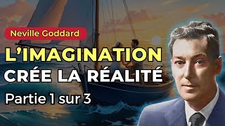 Neville Goddard  LImagination Crée la Réalité  Partie 1 Livre audio français avec commentaires [upl. by Ecnaret]