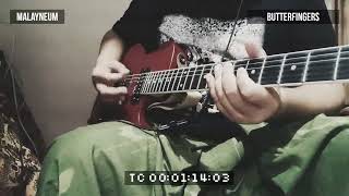 Butterfingers  Malayneum Guitar Cover [upl. by Yregerg]