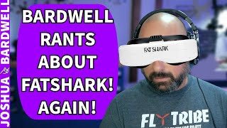 Bardwell Rants About Fatshark Again  FPV Stream Questions [upl. by Ulysses]