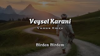 Veysel Karani Yunus Emre [upl. by Ultan]