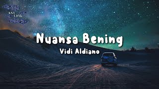 Vidi Aldiano  Nuansa Bening Lirik Video [upl. by Betta561]