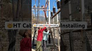 11kv⛔️Cable🤯Installation😱bijli Electricity Power 11kv electrician shorts youtubeshorts [upl. by Uda]