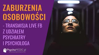 Zaburzenia osobowości  PsychoMedic Live [upl. by Trinette]