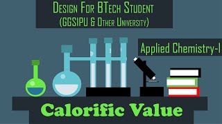 Calorific Value  Fuels  Applied Chemistry 1  B tech  IPU amp other university [upl. by Weisbart]