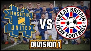 HASHTAG UNITED vs GB DEAF TEAM  OUR TOUGHEST GAME YET  DIVISION 1 [upl. by Neirod436]