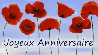 47  Joyeux Anniversaire  Jolie carte virtuelle  coquelicots et saxo [upl. by Guild561]