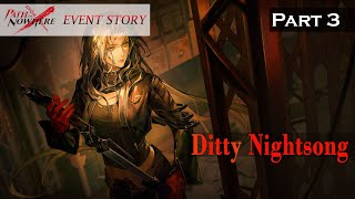 Path to Nowhere Event Story Ditty Nightsong Part 3 [upl. by Ardyth410]