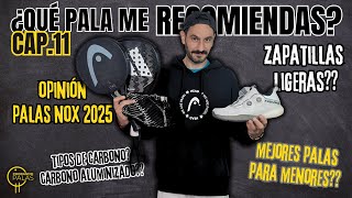 EL RECOMENDADOR ¿Nuevas Palas NOX 2025 ZAPATILLAS más ligeras Carbonos  Podcast 11 padel [upl. by Atiugal198]