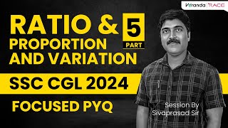 RATIO amp PROPORTION amp VARIATION 5  SSC CGL PRELIMS 2024 FOCUSSED QA  SIVAPRASAD Sir  Veranda Race [upl. by Alleras]