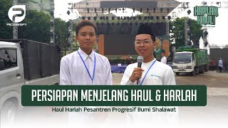 LIVE REPORT PERSIAPAN MENJELANG ACARA PUNCAK HAUL amp HARLAH PP PROGRESIF BUMI SHALAWAT [upl. by Teyugn]