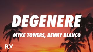 Myke Towers benny blanco  DEGENERE [upl. by Oler615]