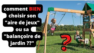 Comment Choisir une Balançoire de Jardin ou une aire de jeux pour enfant  Portique Bois ou Métal [upl. by Novaat]