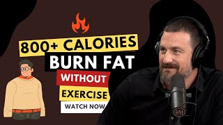 Neuroscientist Burn 800 Calories Per Day NO EXERCISE [upl. by Yelekreb]