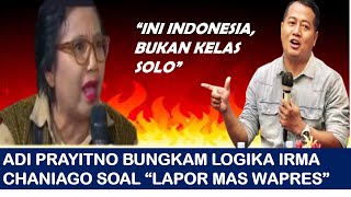 IRMA CHANIGO BELA quotLAPOR MAS WAPRESquot SAMPAI EMOSI DIBUNGKAM ADI PRAYITNO wapres debat [upl. by Aziar]