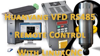 Remotely controlling the Huanyang VFD with LinuxCNC over RS485 Modbus [upl. by Aratihc]