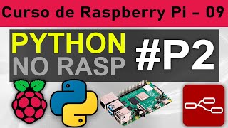 Programando em Python no Raspberry P2 GPIO com gpiozero  Curso de Raspberry pi  Aula 09 [upl. by Brindell]