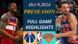 Knicks vs Wizards FULL Game Oct 9 2024  NBA TODAY  NBA HIGHLIGHTS  NBA Preseason [upl. by Wilburt672]