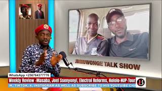 LIVEMasaba Joel Ssenyonyi Electrol Reforms KololoNUPTour  JBMuwonge Talk Show  Weekly Review [upl. by Zaid]