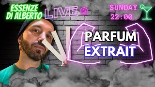 PARFUM EXTRAIT LIVE [upl. by Anahsek]