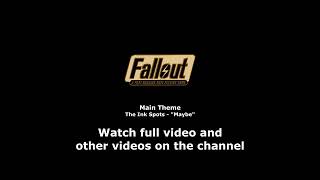 Fallout 1997  Main Theme  The Ink Spots  quotMaybequot [upl. by Teryl]