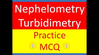 Nephelometry and Turbidimetry MCQ Practice Question set TYBSc  MSc Analytical Chemistry with music [upl. by Tita]